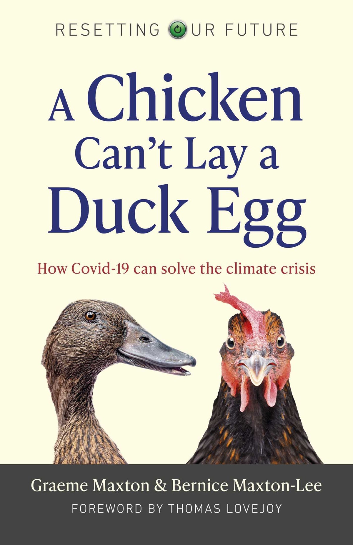 Chicken Can't Lay a Duck Egg: How Covid-19 Can Solve The Climate Crisis