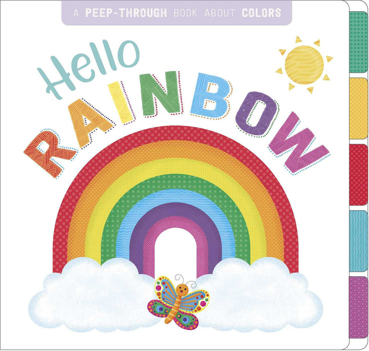Hello, Rainbow: A Peep-Through Book about Colors