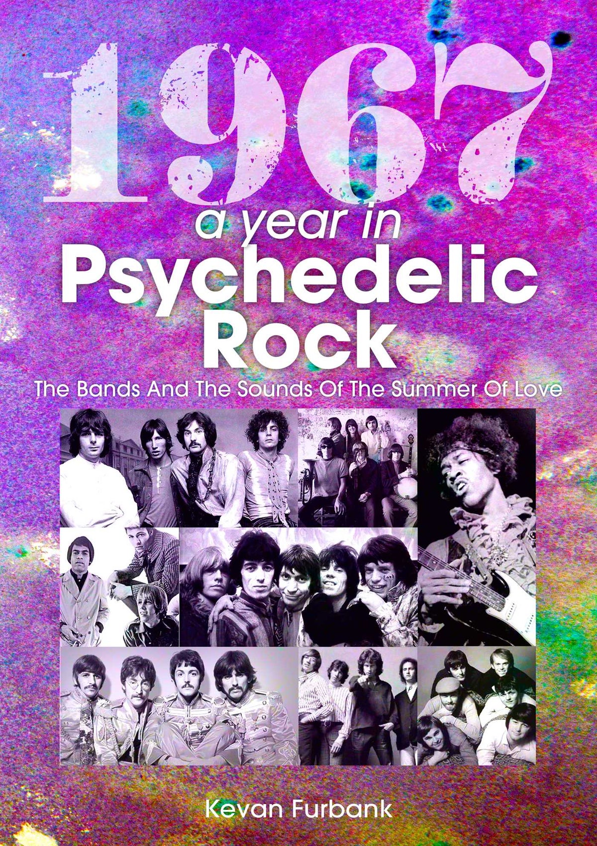 1967: A Year in Psychedelic Rock