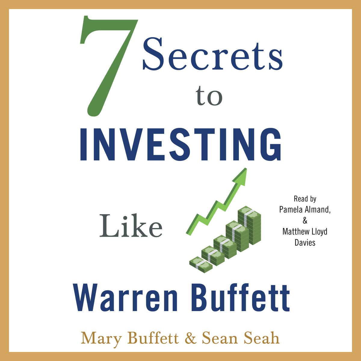 7 Secrets to Investing Like Warren Buffett
