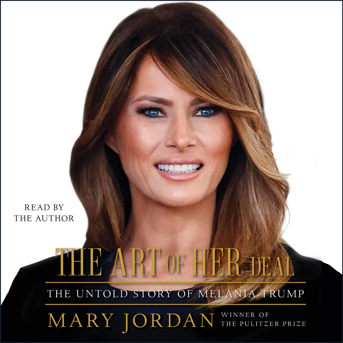 Art of Her Deal: The Untold Story of Melania Trump