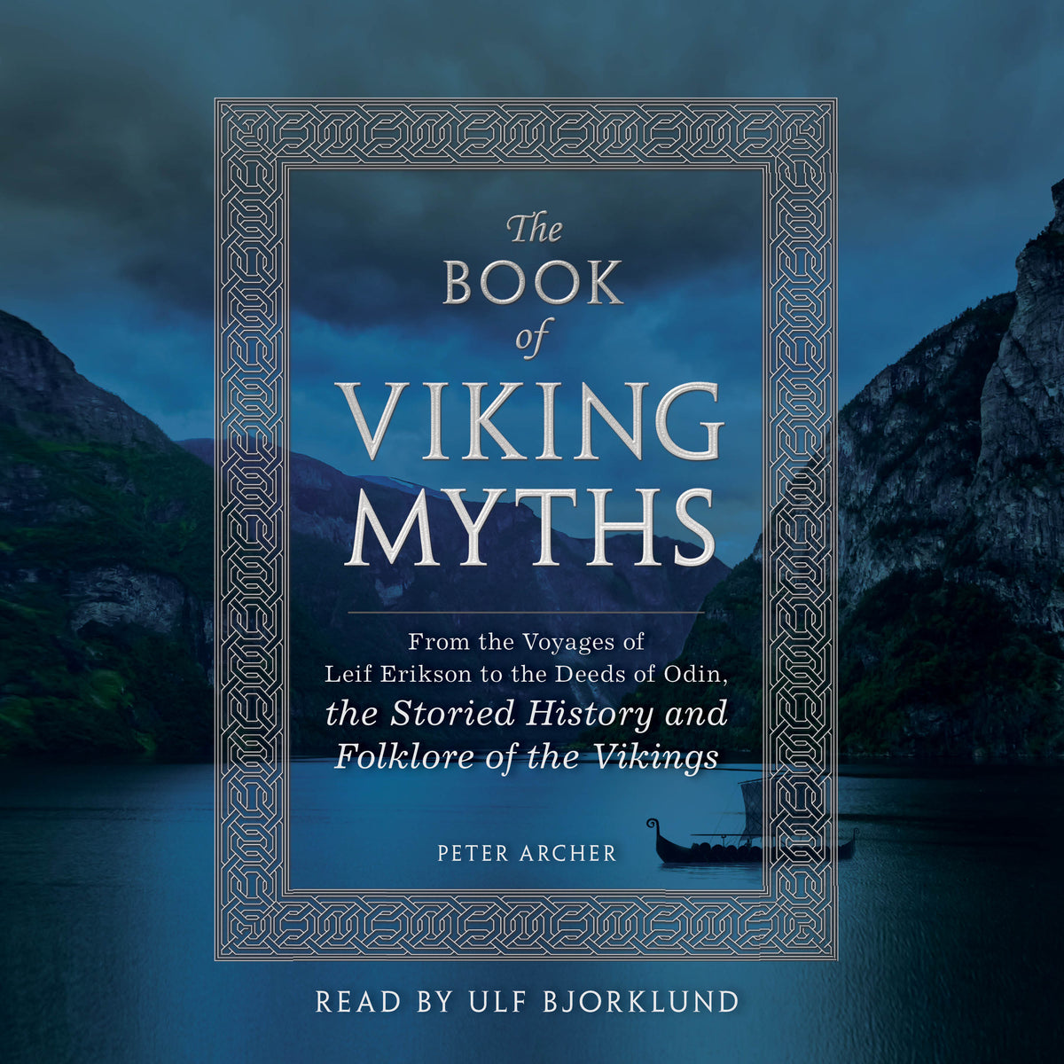 Book of Viking Myths: From the Voyages of Leif Erikson to the Deeds of Odin, the Storied History and Folklore of the Vikings