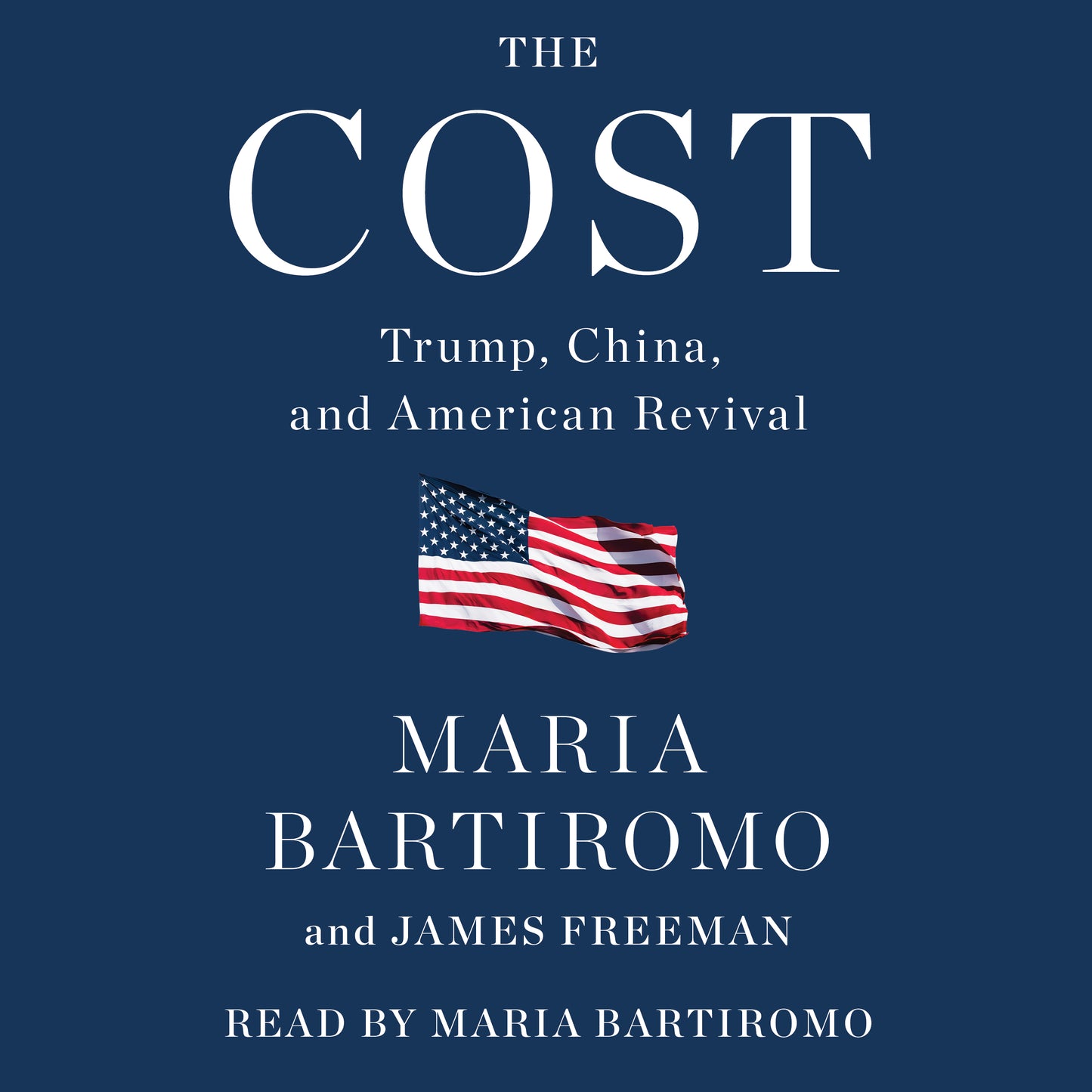 Cost: Trump, China, and American Revival