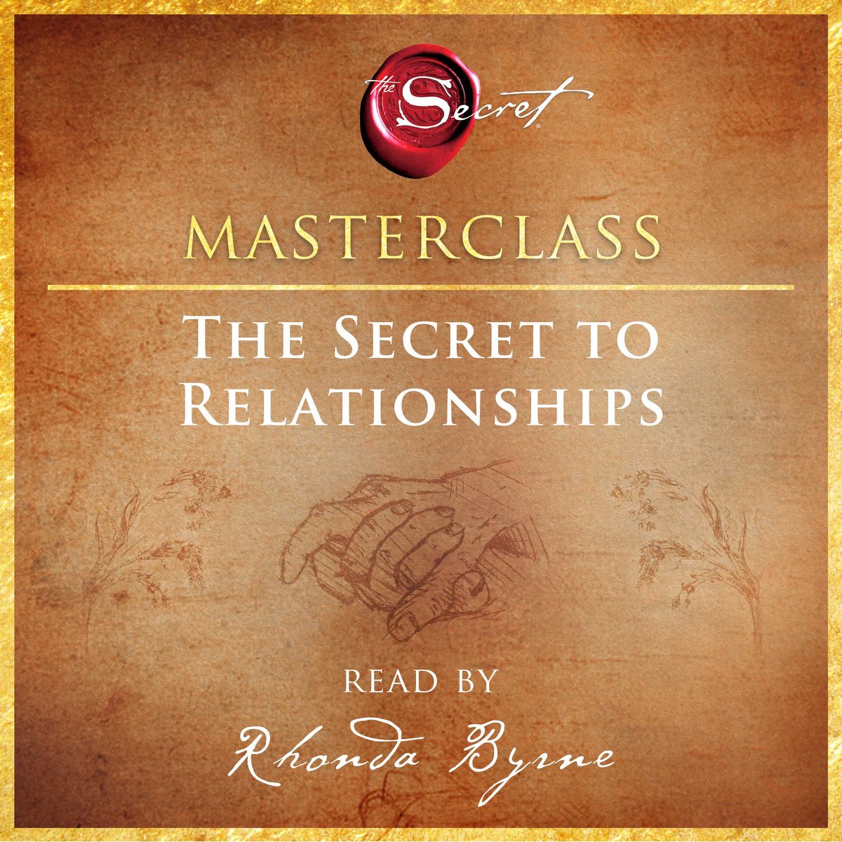 Secret to Relationships Masterclass