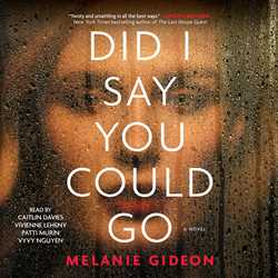 Did I Say You Could Go