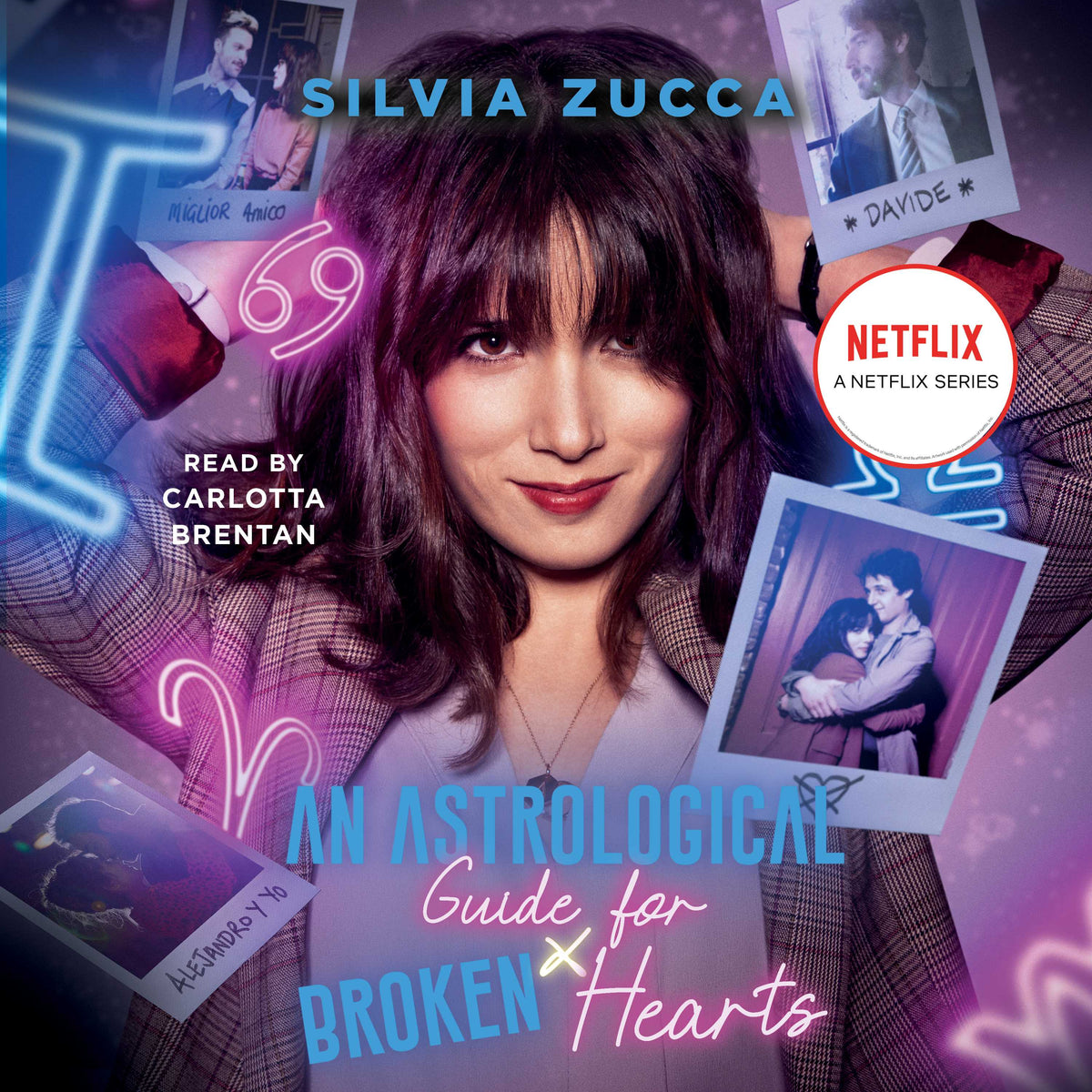 Astrological Guide for Broken Hearts: A Novel
