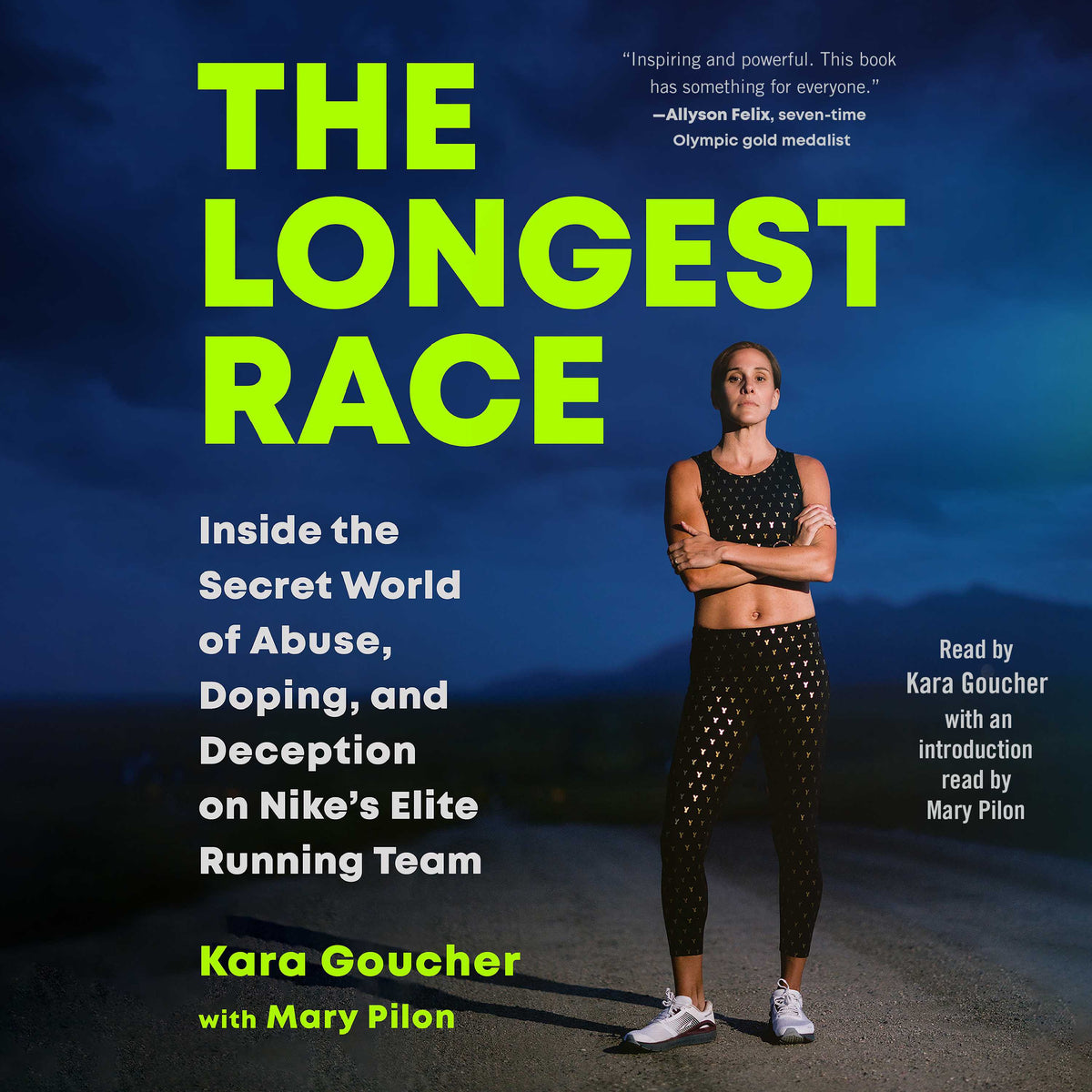 Longest Race: Inside the Secret World of Abuse, Doping, and Deception on Nike's Elite Running Team