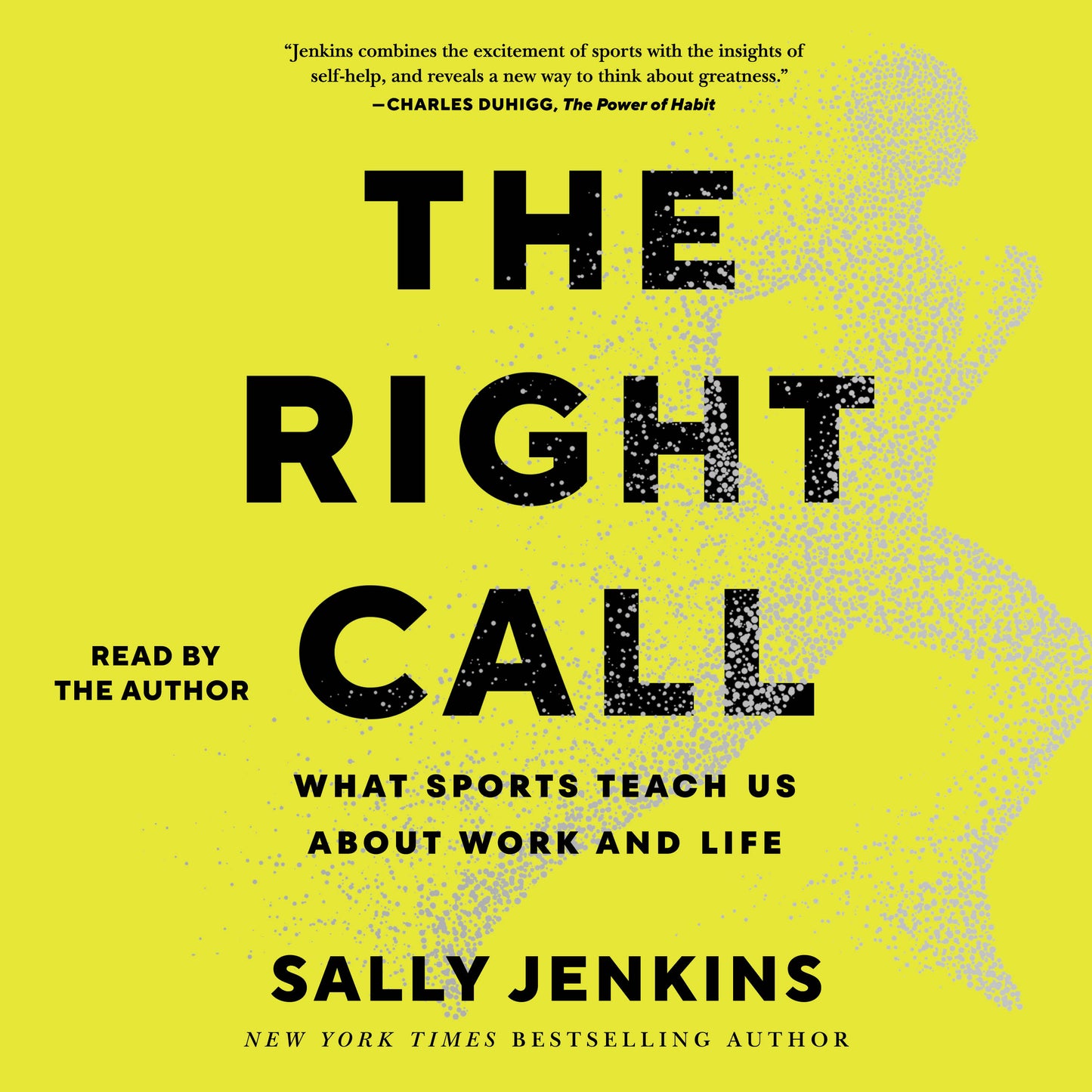Right Call: What Sports Teach Us About Leadership, Excellence, and Decision-Making