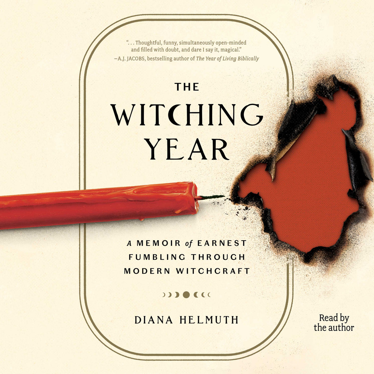 Witching Year: A Memoir of Earnest Fumbling Through Modern Witchcraft