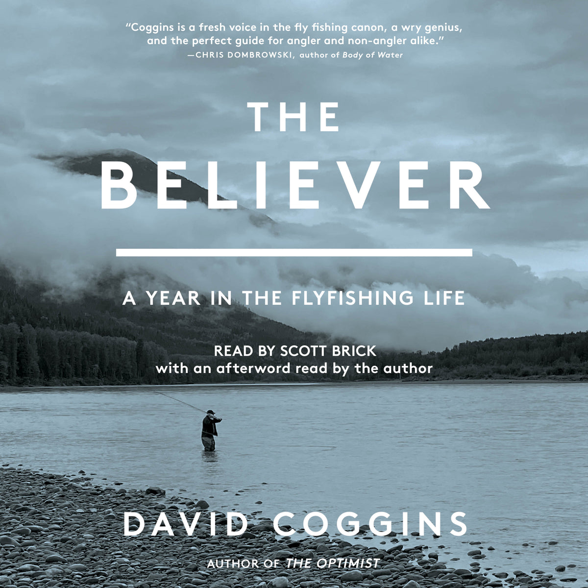 Believer: A Year in the Fly Fishing Life