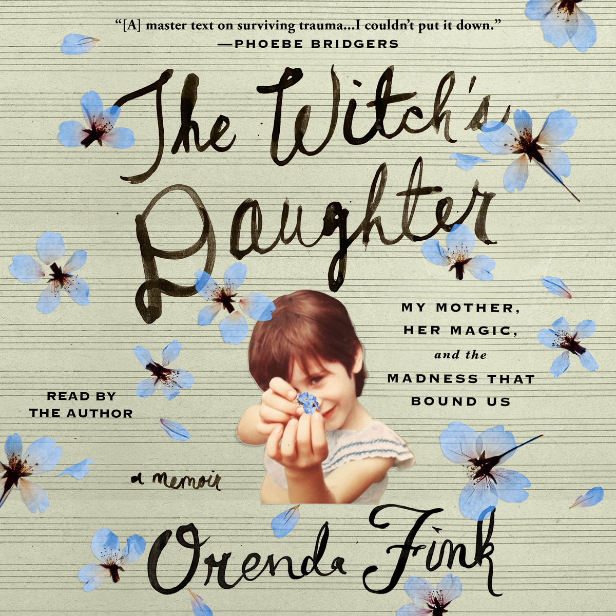 Witch's Daughter: My Mother, Her Magic, and the Madness that Bound Us