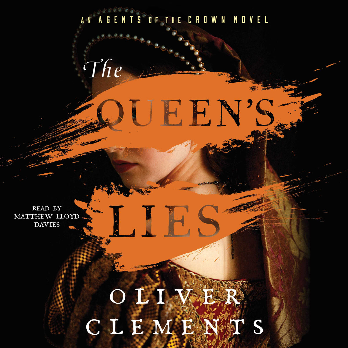 Queen's Lies: A Novel