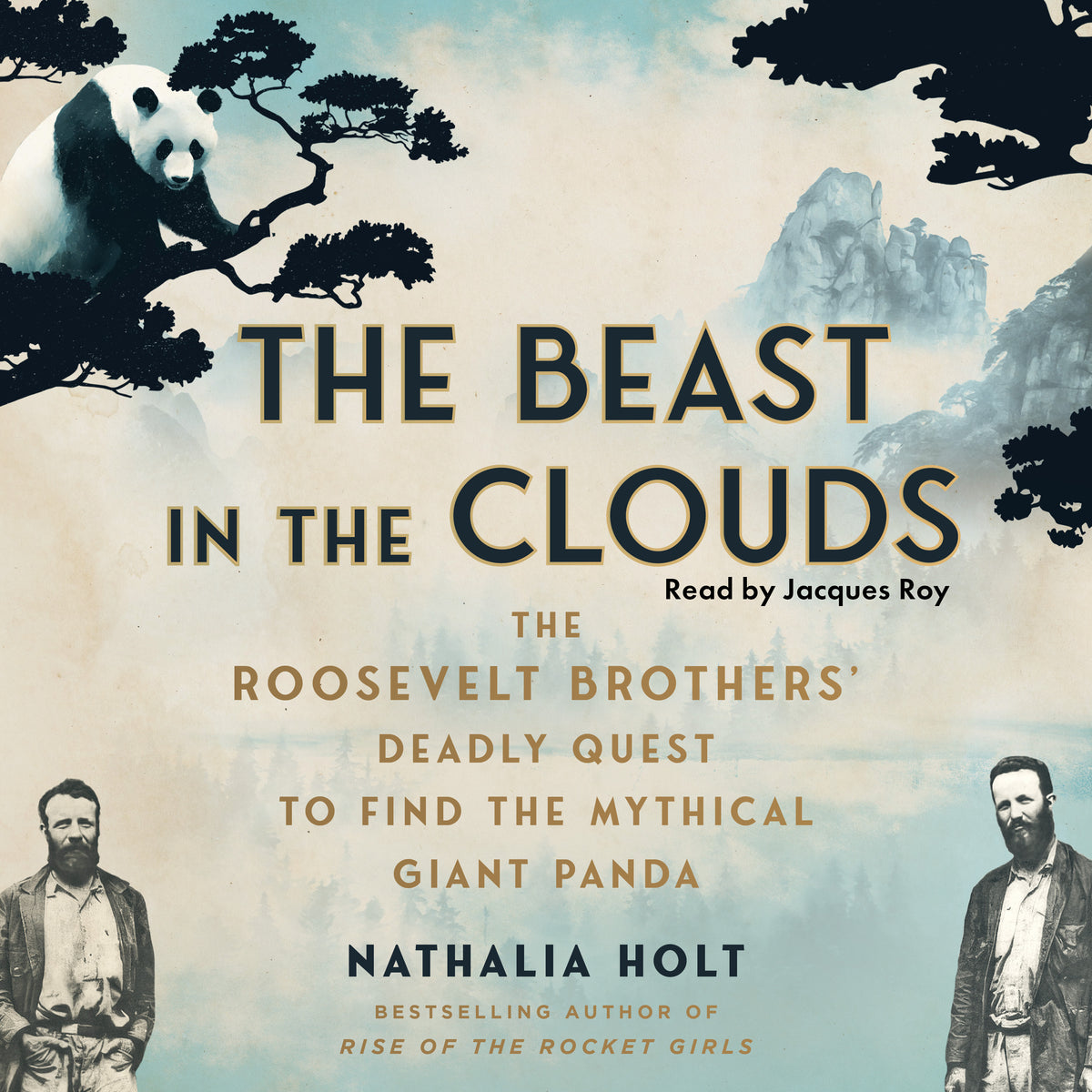 Beast in the Clouds: The Roosevelt Brothers's Deadly Quest to Find the Mythical Giant Panda