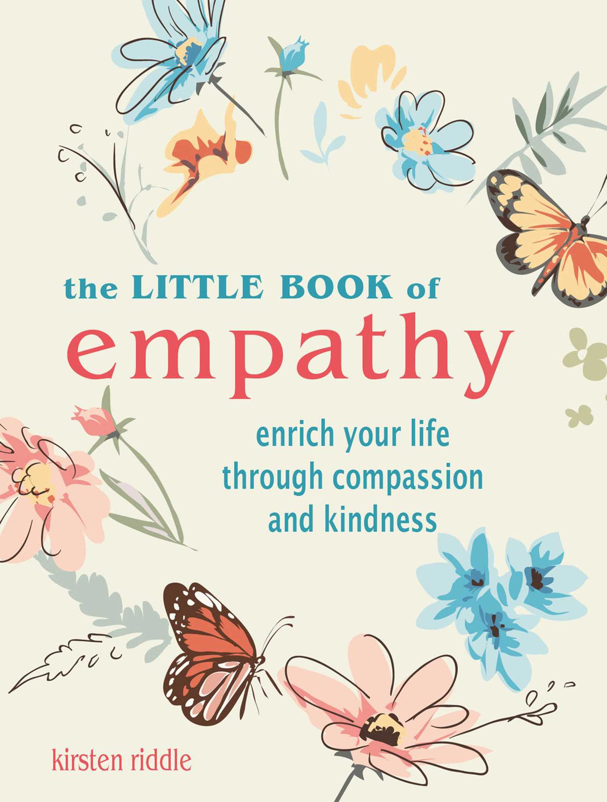 Little Book of Empathy: Enrich your life through compassion and kindness