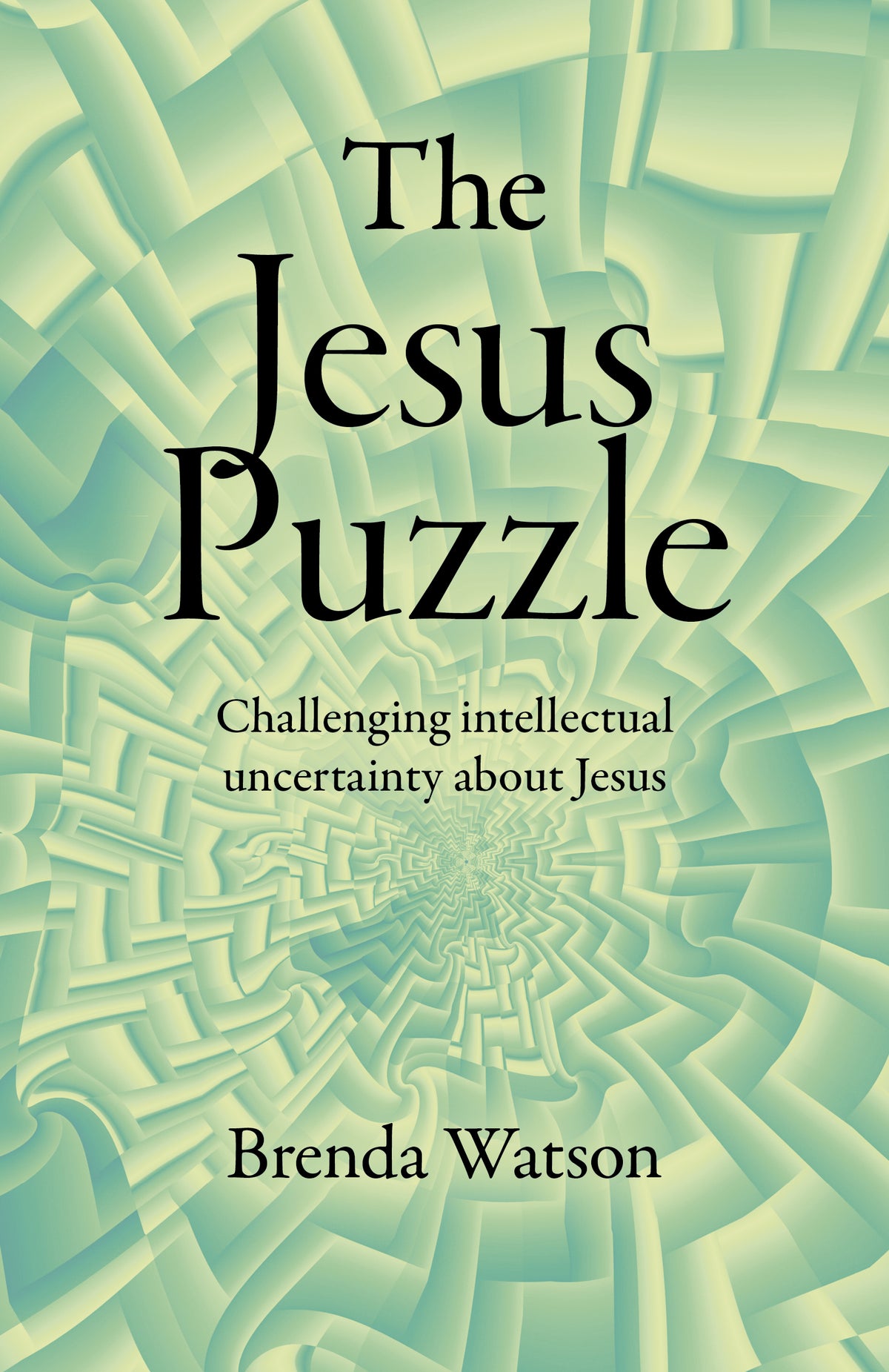 Jesus Puzzle: Challenging Intellectual Uncertainty about Jesus