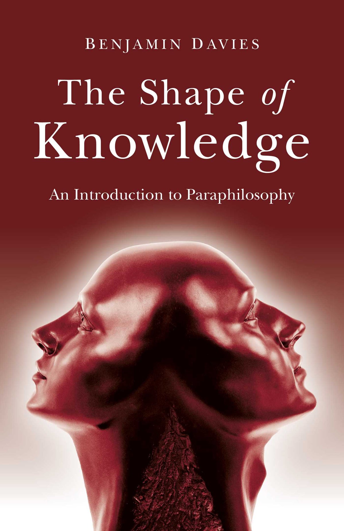 Shape of Knowledge: An Introduction to Paraphilosophy
