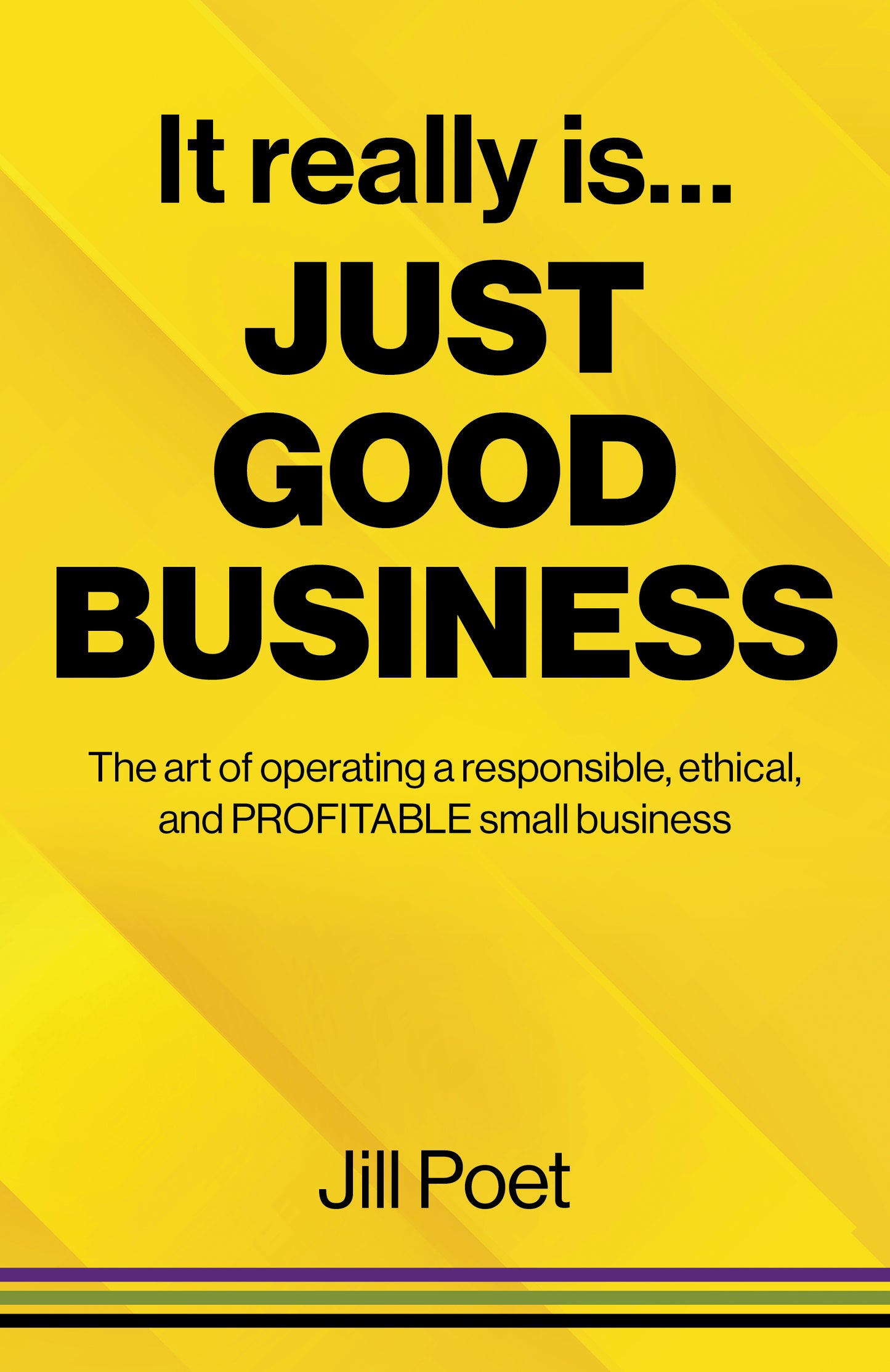 It Really Is Just Good Business