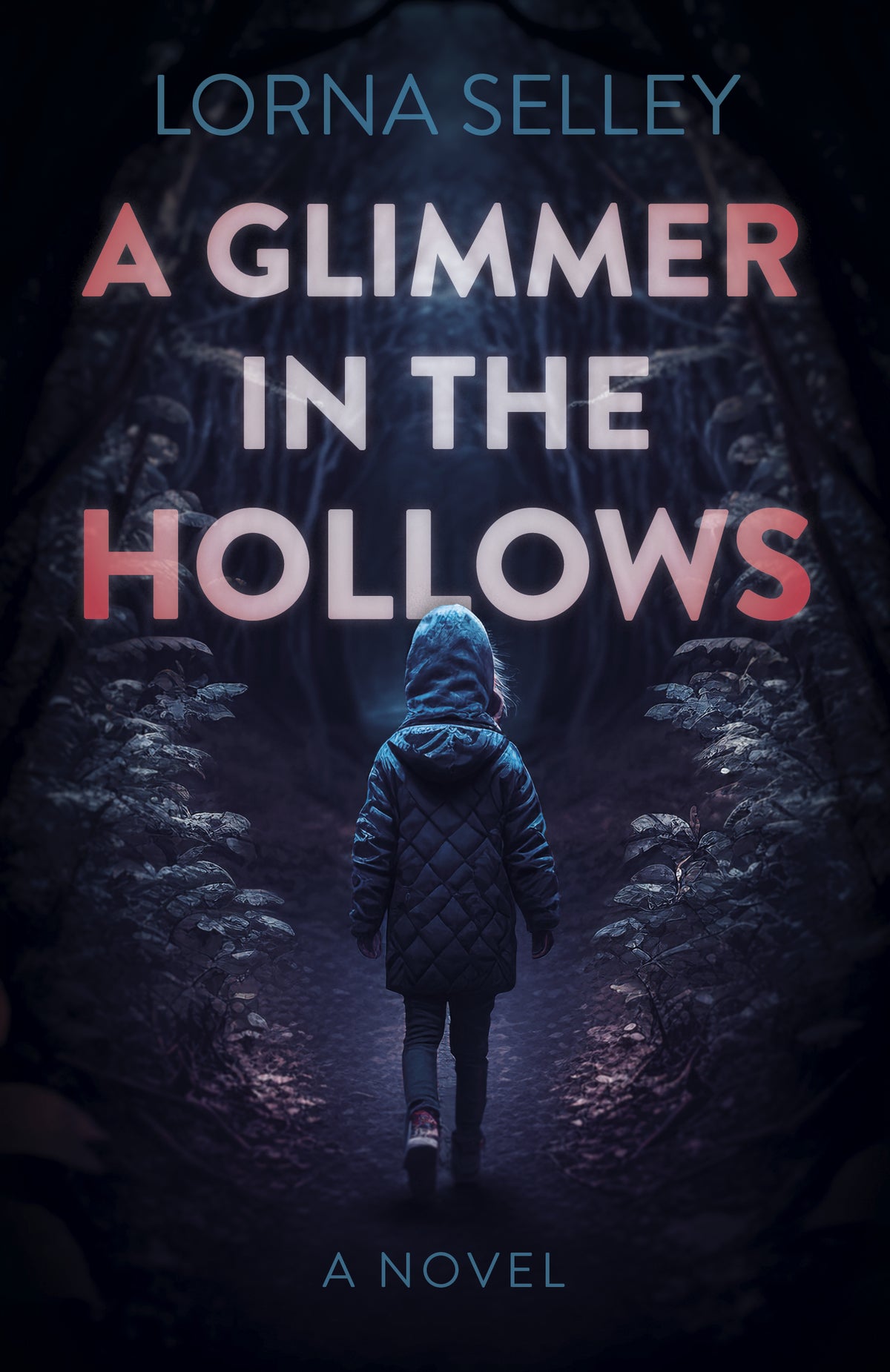 Glimmer in the Hollows: A Novel