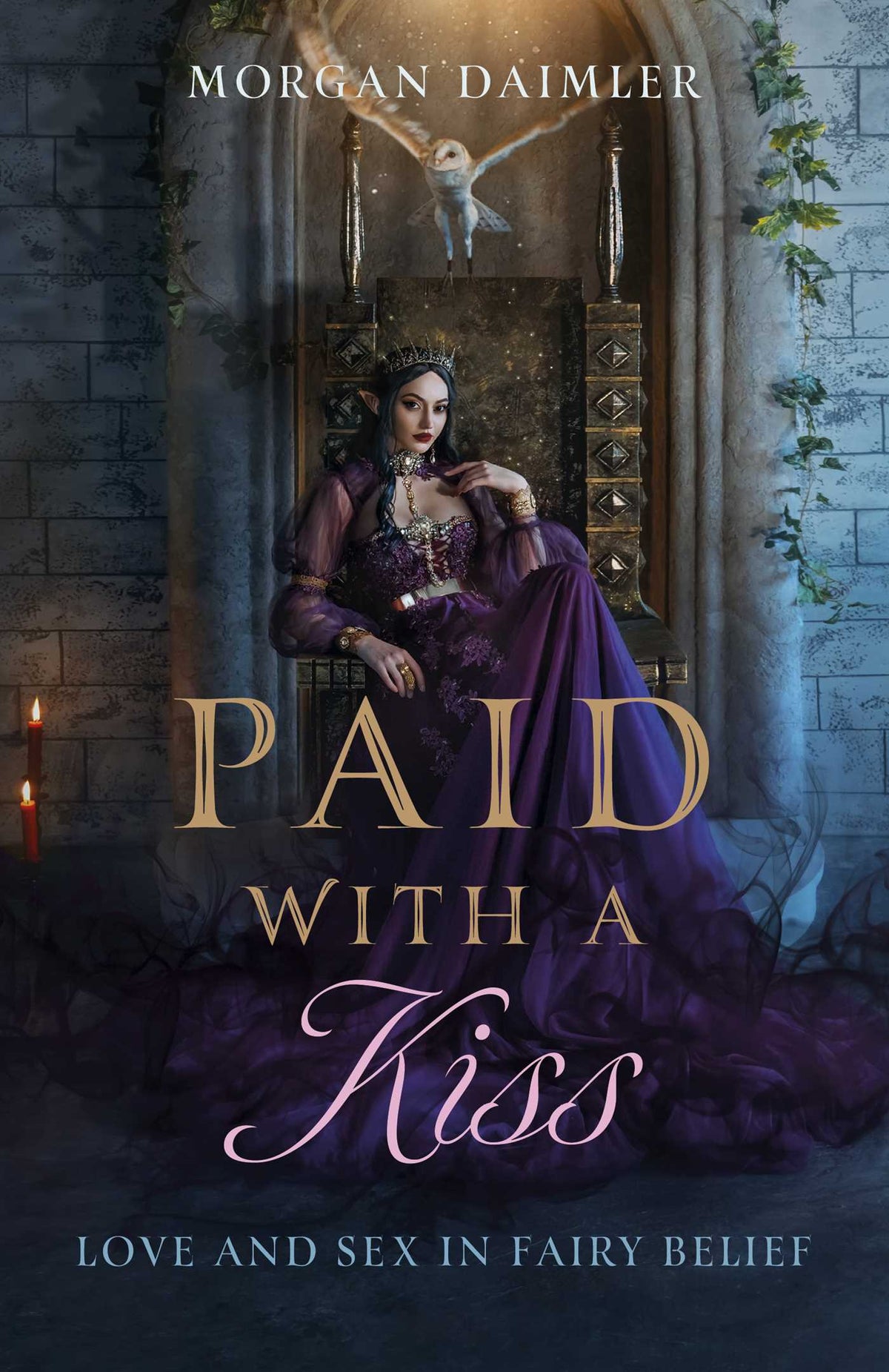 Paid with a Kiss