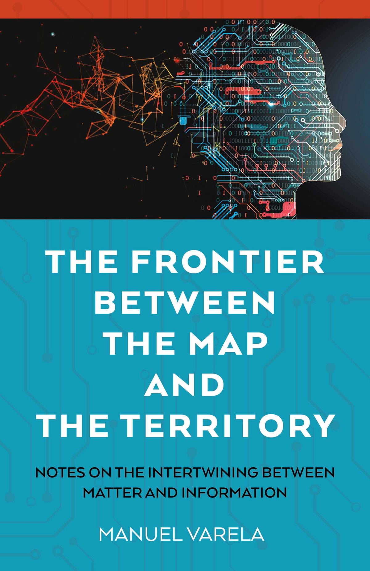 Frontier Between the Map and the Territory: Notes on the Intertwining between Matter and Information