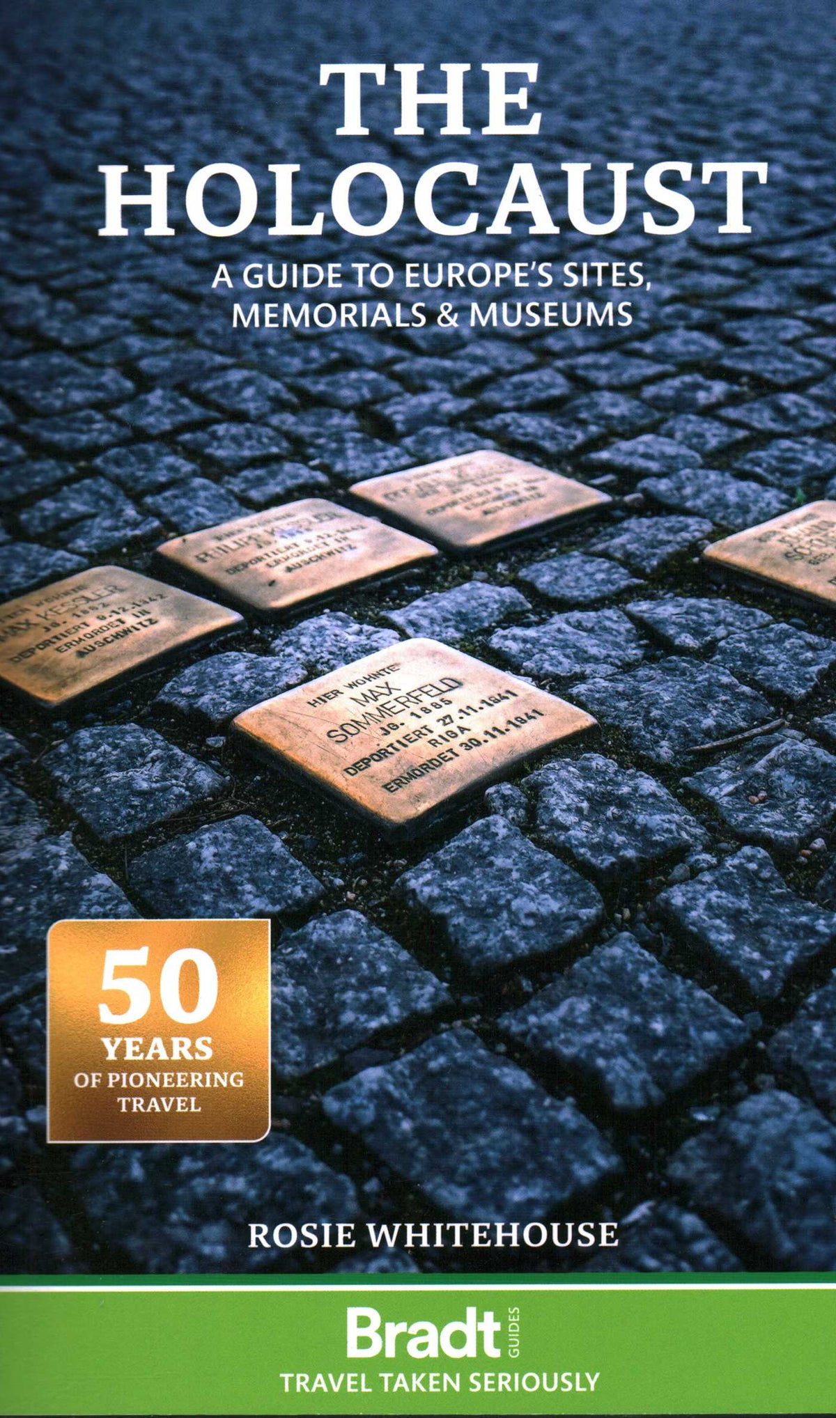 Holocaust: Europe's Sites, Museums and Memorials