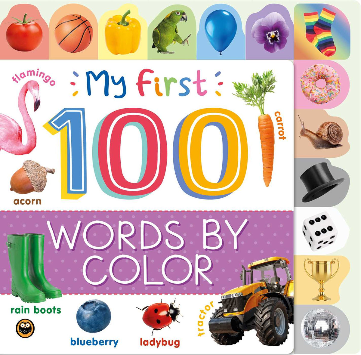 First 100 Words By Color: Discover 100 Words by Color to Build Speech Skills for Toddlers