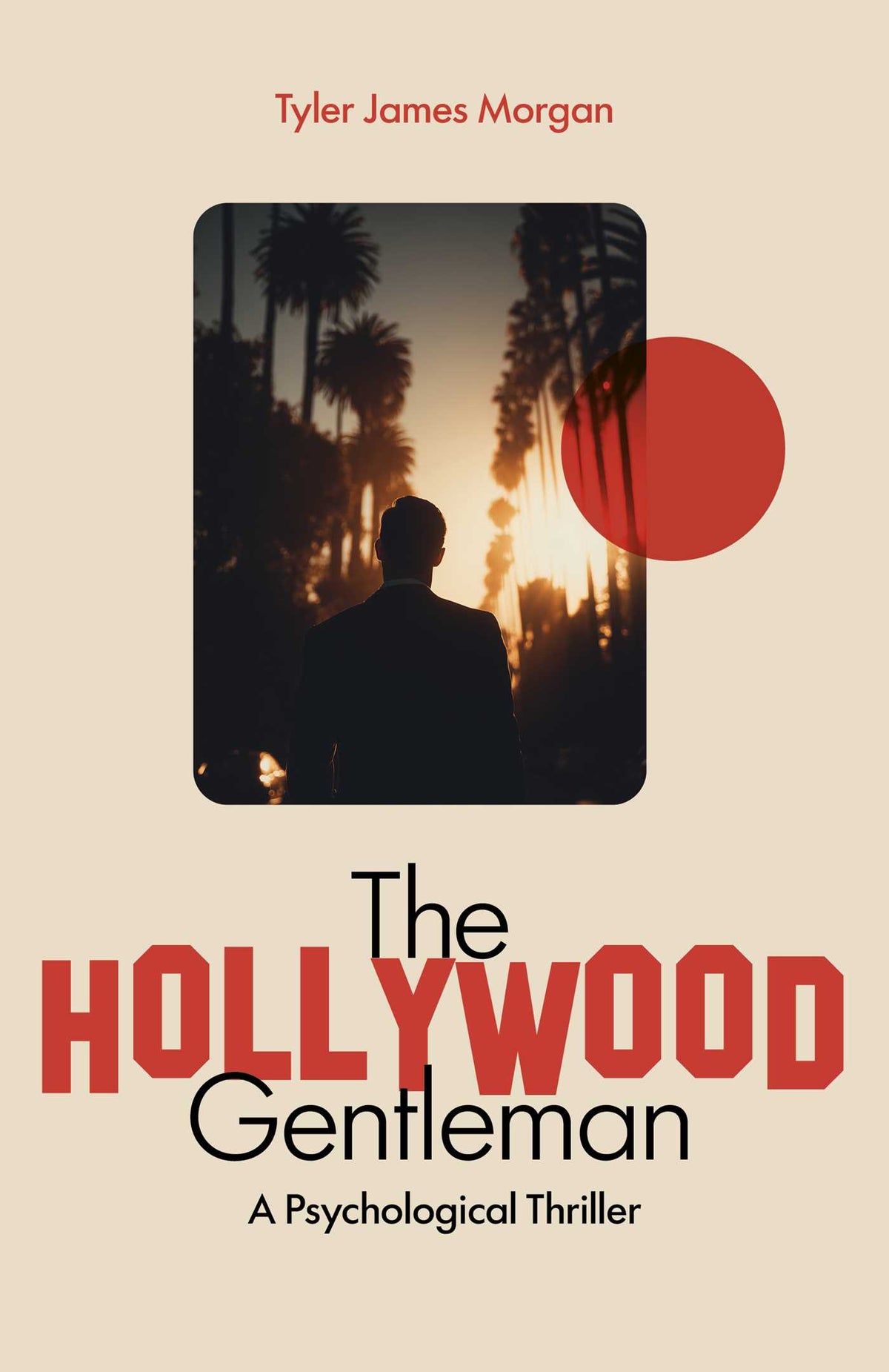 Hollywood Gentleman: A Psychological Thriller
