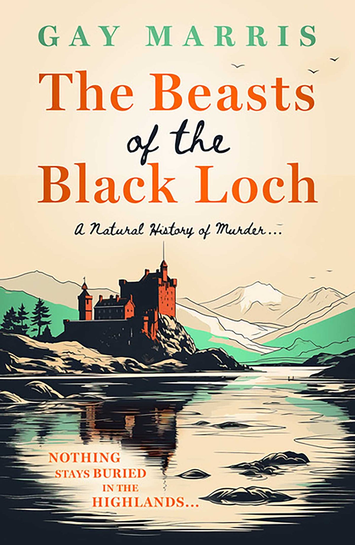 Beasts of the Black Loch: Nothing stays buried in the Highlands... the first in a series of atmospheric Seventies-set murder mysteries