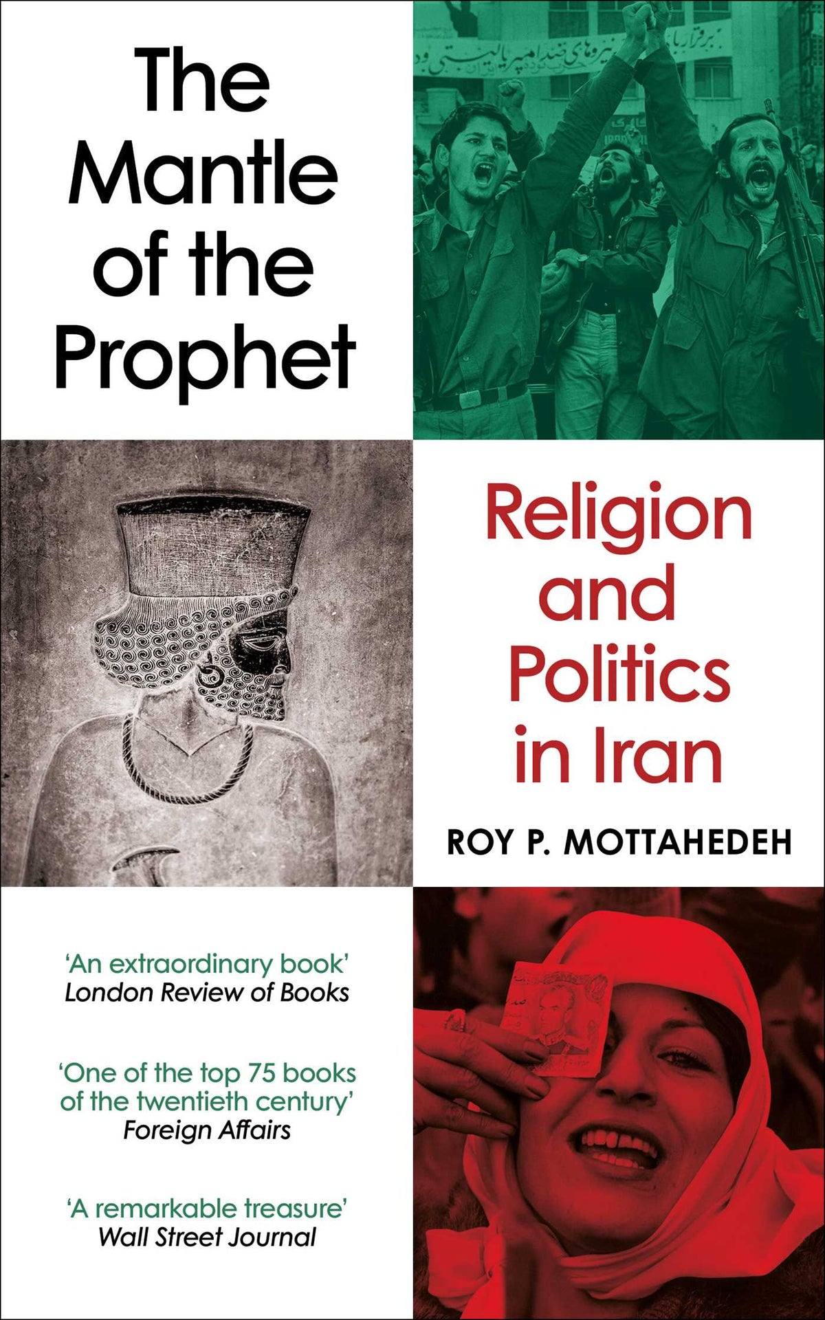 Mantle of the Prophet: Religion and Politics in Iran