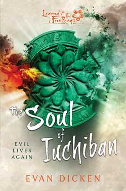 Soul of Iuchiban: A Legend of the Five Rings Novel