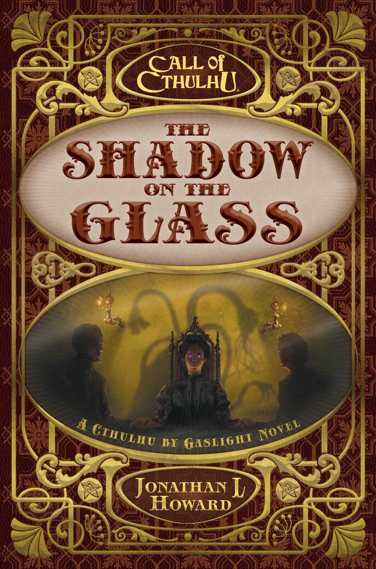 Shadow on the Glass: A Cthulhu by Gaslight Novel