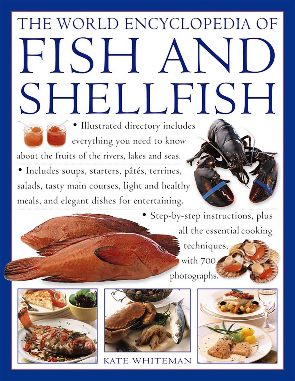 World Encyclopedia of Fish and Shellfish: The Definitive Guide To The Fish And Shellfish Of The World, With More Than 700 Photographs