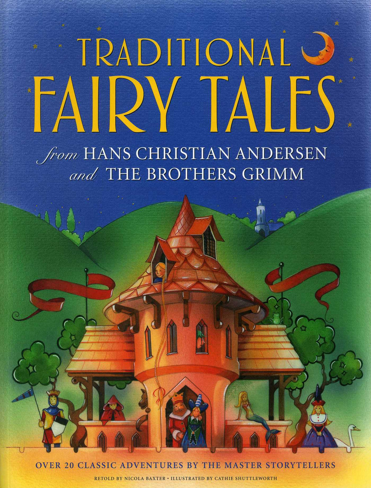 Traditional Fairy Tales from Hans Christian Andersen and The Brothers Grimm