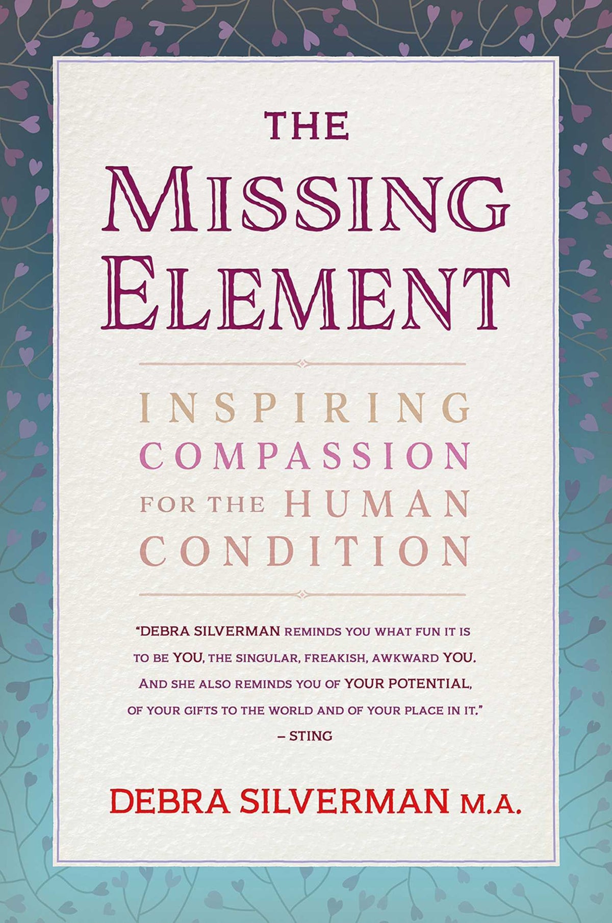 Missing Element: Inspiring Compassion for the Human Condition