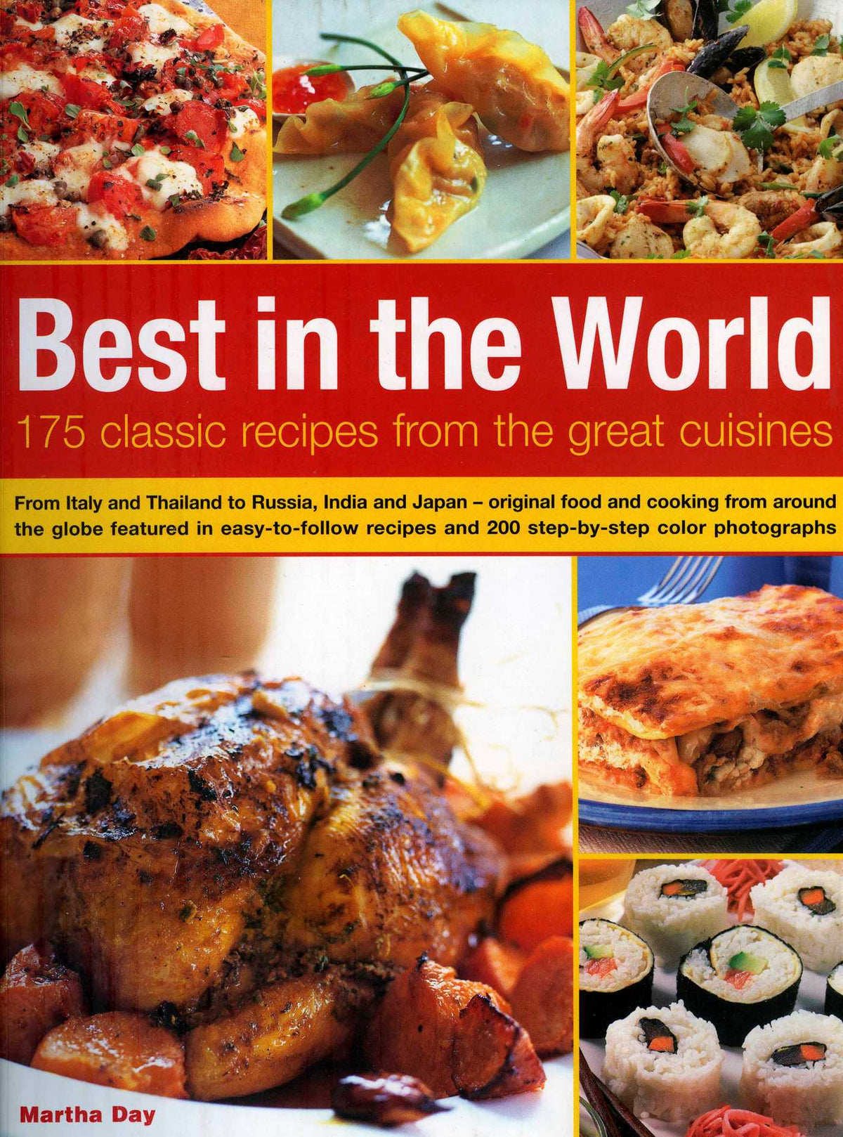 Best In The World: 175 Classic Recipes From The Great Cuisines