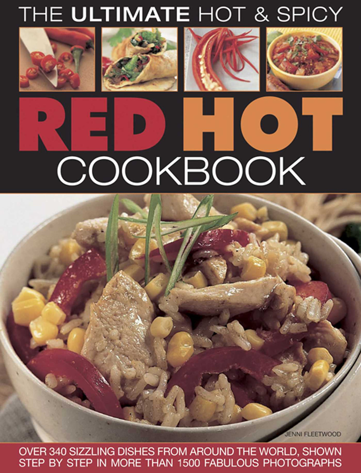 Red Hot! A Cook's Encyclopedia Of Fire And Spice