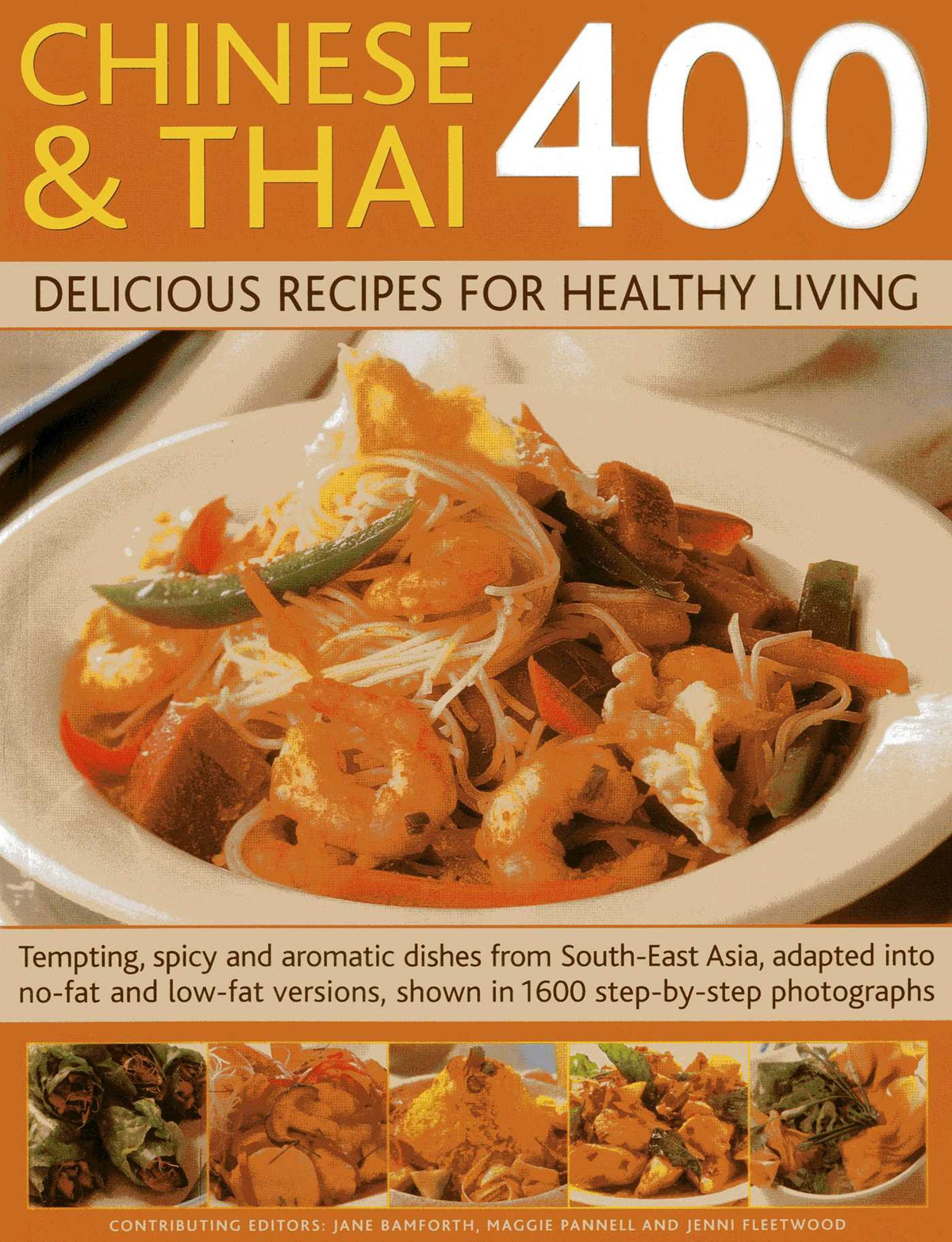 Chinese and Thai 400: Delicious Recipes for Healthy Living