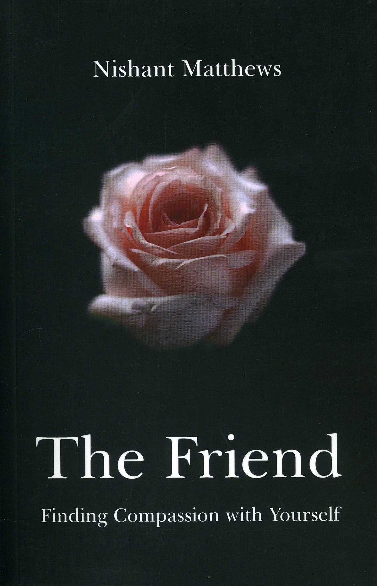 Friend: Finding Compassion with Yourself