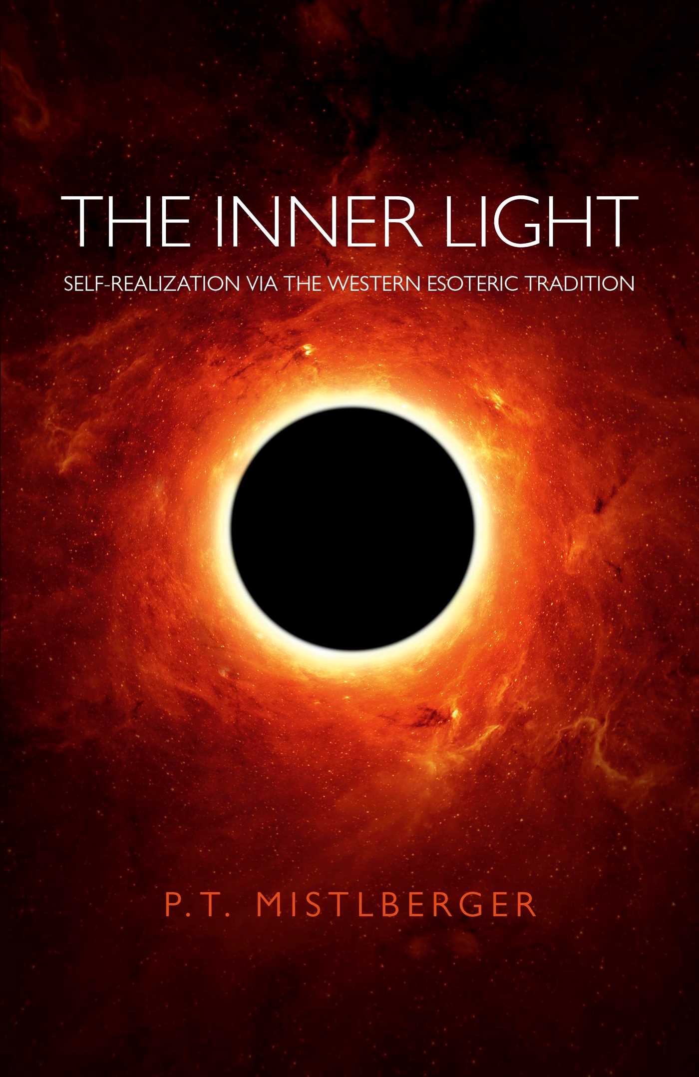 Inner Light: Self-Realization via the Western Esoteric Tradition
