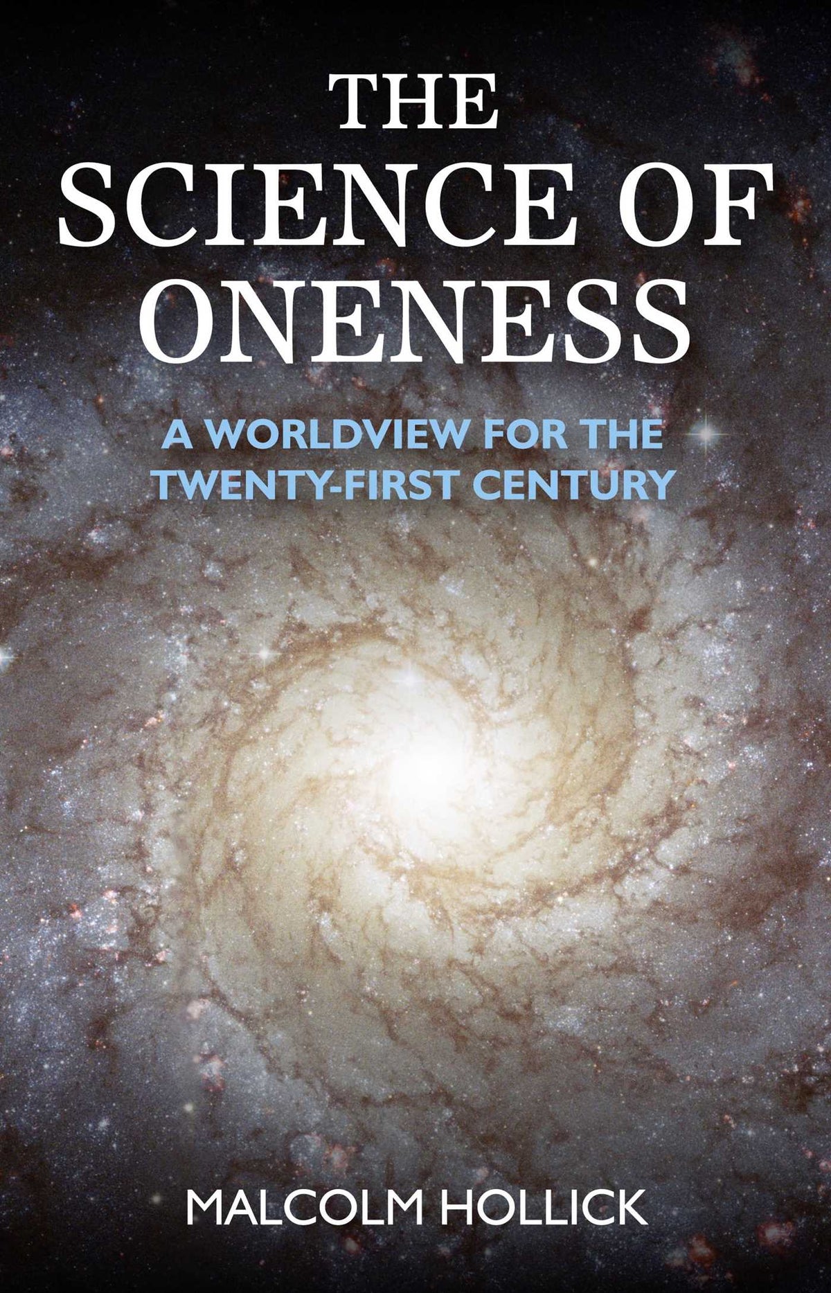 Science of Oneness: A World View For Our Age
