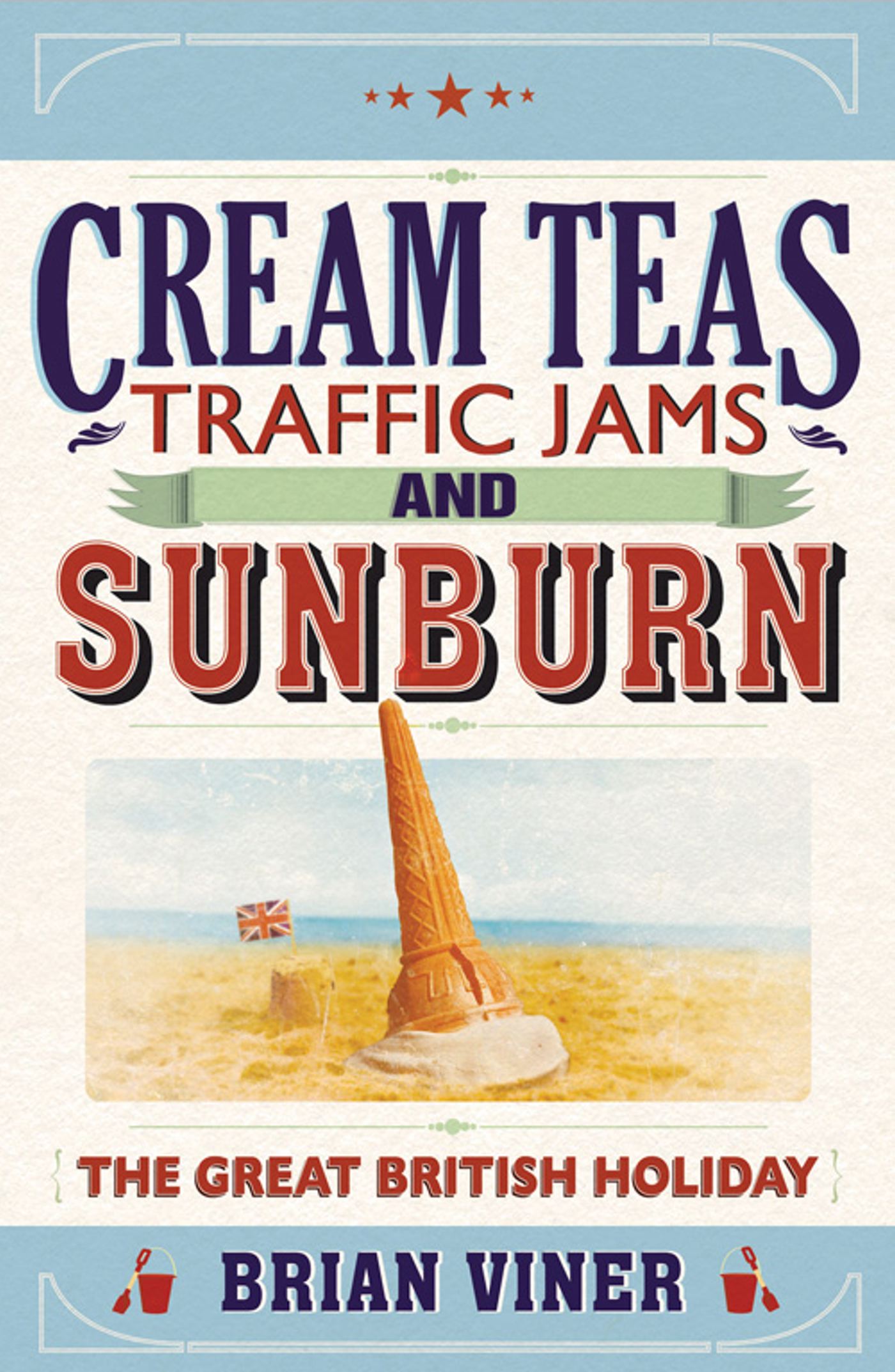 Cream Teas, Traffic Jams and Sunburn