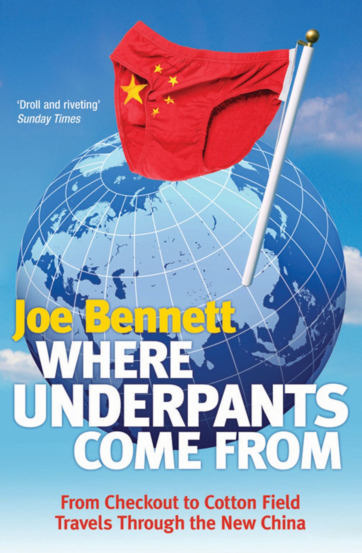 Where Underpants Come From