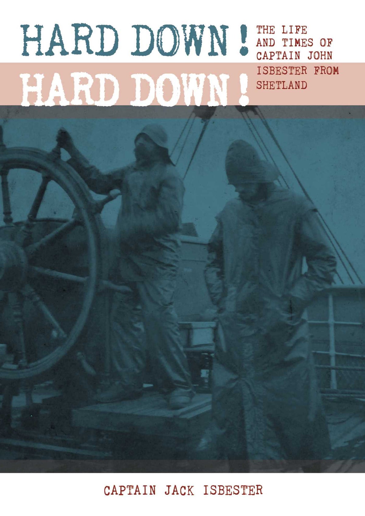 Hard Down! Hard Down!