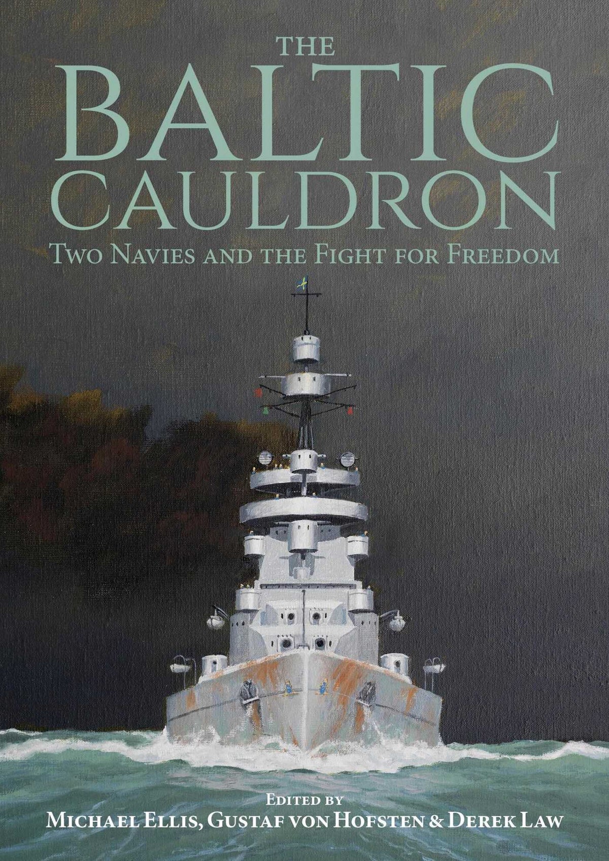 Baltic Cauldron: Two Navies and the Fight for Freedom