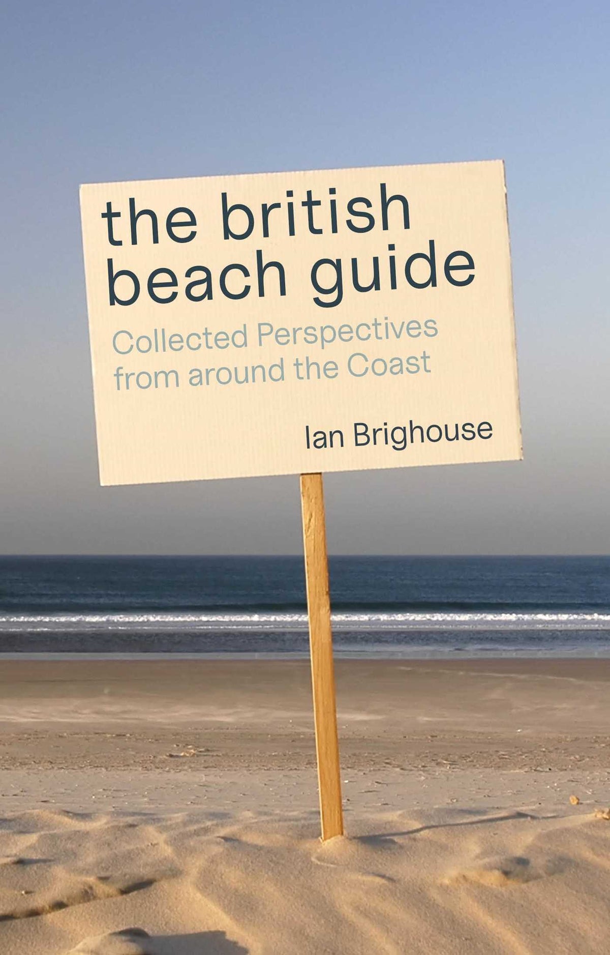 British Beach Guide: Collected Perspectives from around the Coast