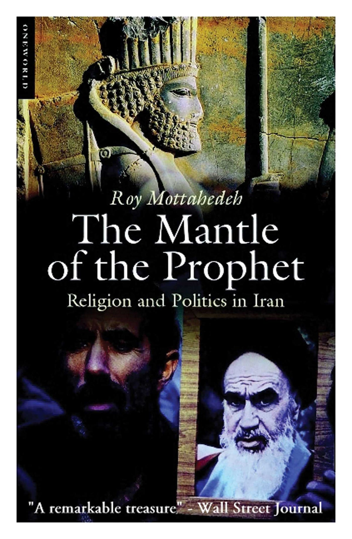 Mantle of the Prophet: Religion and Politics in Iran