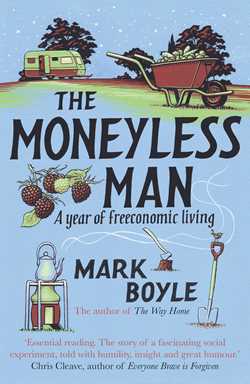Moneyless Man: A Year of Freeconomic Living