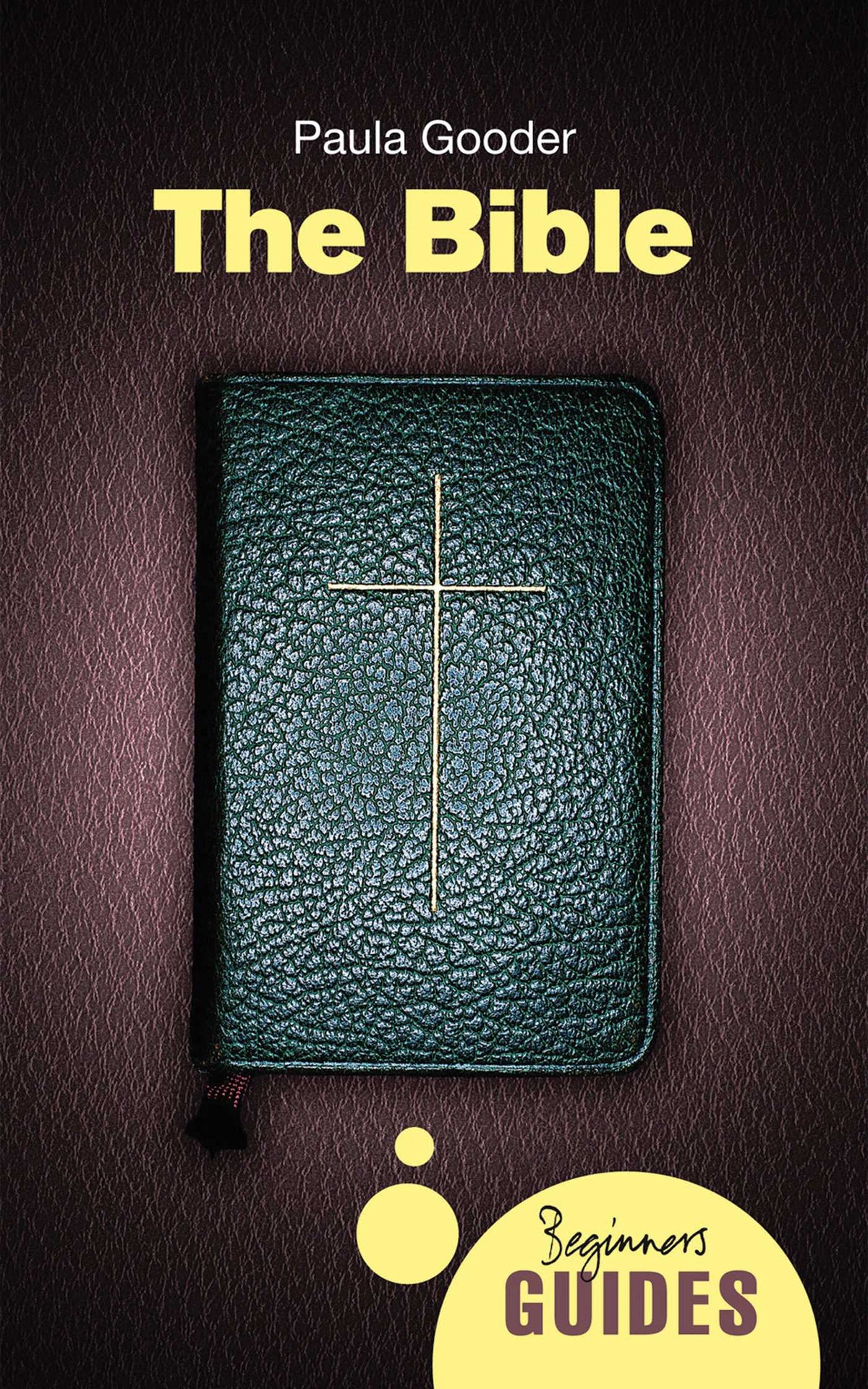 Bible: A Beginner's Guide