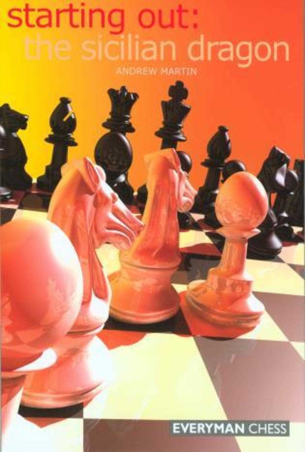 Starting Out:The Sicilian Dragon