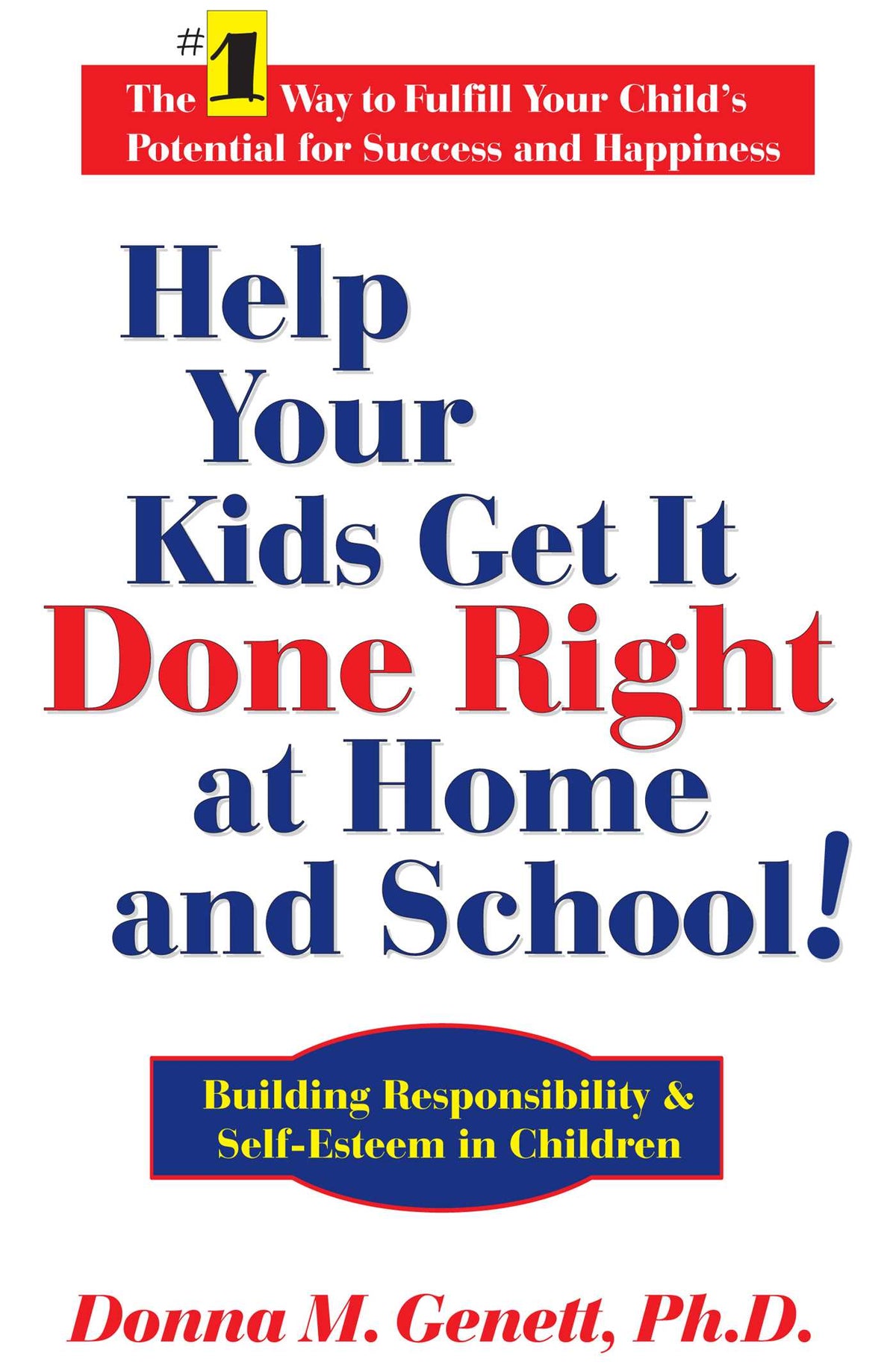 Help Your Kids Get It Done Right at Home and School!